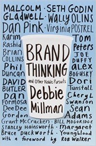 Brand Thinking and Other Noble Pursuits, by Debbie Millman.