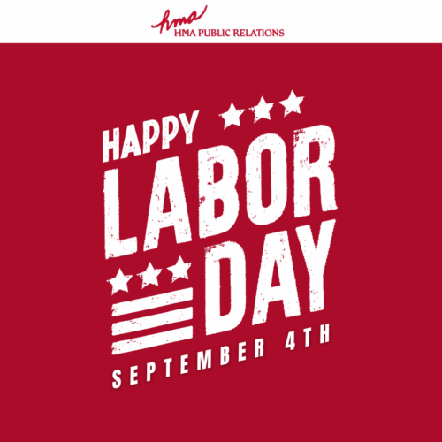 Happy Labor Day from HMA Public Relations!